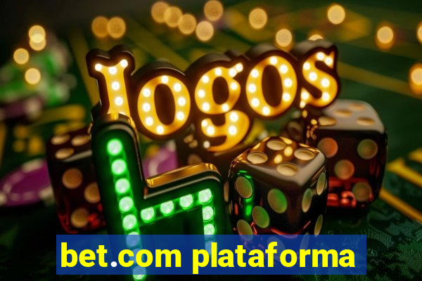 bet.com plataforma